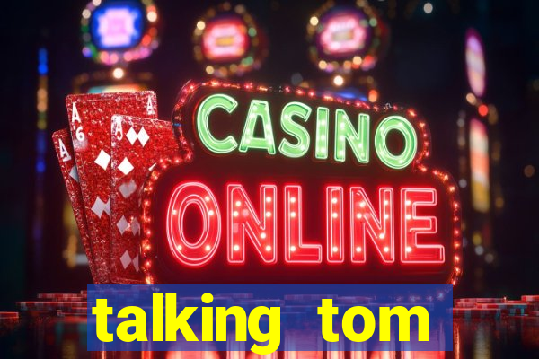 talking tom dinheiro infinito